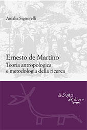 E-book, Ernesto de Martino : teoria antropologica e metodologia della ricerca, Signorelli, Amalia, L'asino d'oro edizioni