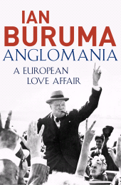 m, Anglomania : A European Love Affair, Atlantic Books