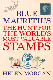 E-book, Blue Mauritius : The Hunt for the World's Most Valuable Stamps, Atlantic Books