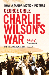 E-book, Charlie Wilson's War : The Story of the Largest Covert Operation in History: The Arming of the Mujahideen by the CIA, Atlantic Books