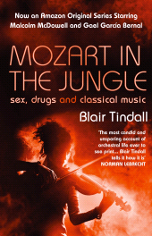 E-book, Mozart in the Jungle : Sex, Drugs and Classical Music, Atlantic Books