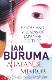m, A Japanese Mirror : Heroes and Villains of Japanese Culture, Atlantic Books