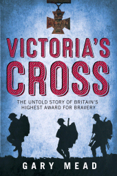 E-book, Victoria's Cross : The Untold Story of Britain's Highest Award for Bravery, Atlantic Books