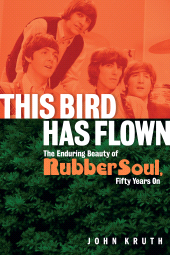 E-book, This Bird Has Flown : The Enduring Beauty of Rubber Soul, Fifty Years On, Backbeat