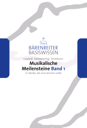 E-book, Musikalische Meilensteine, Band 1 : 111 Werke, die man kennen sollte, Bärenreiter-Verlag