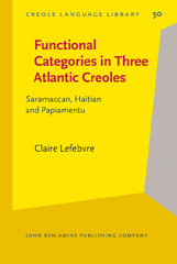 E-book, Functional Categories in Three Atlantic Creoles, Lefebvre, Claire, John Benjamins Publishing Company