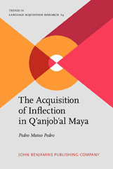 E-book, The Acquisition of Inflection in Q'anjob'al Maya, Mateo Pedro, Pedro, John Benjamins Publishing Company