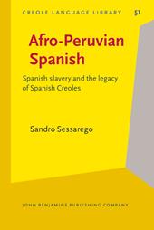 E-book, Afro-Peruvian Spanish : Spanish slavery and the legacy of Spanish Creoles, John Benjamins Publishing Company