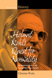 E-book, Helmut Kohl's Quest for Normality : His Representation of the German Nation and Himself, Berghahn Books