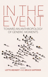 eBook, In the Event : Toward an Anthropology of Generic Moments, Berghahn Books