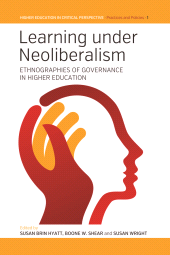 E-book, Learning Under Neoliberalism : Ethnographies of Governance in Higher Education, Berghahn Books