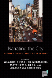 E-book, Narrating the City : Histories, Space and the Everyday, Berghahn Books