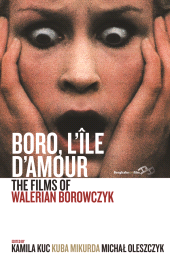 E-book, Boro, L'Île d'Amour : The Films of Walerian Borowczyk, Berghahn Books