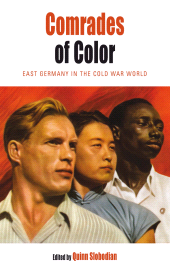 E-book, Comrades of Color : East Germany in the Cold War World, Berghahn Books