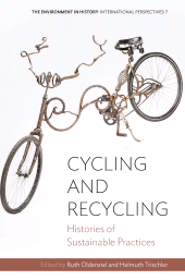 E-book, Cycling and Recycling : Histories of Sustainable Practices, Berghahn Books