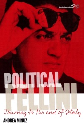 eBook, Political Fellini : Journey to the End of Italy, Berghahn Books