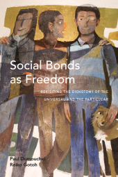 E-book, Social Bonds as Freedom : Revisiting the Dichotomy of the Universal and the Particular, Berghahn Books