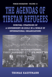 E-book, The Agendas of Tibetan Refugees : Survival Strategies of a Government-in-Exile in a World of International Organizations, Berghahn Books