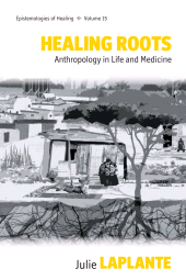 E-book, Healing Roots : Anthropology in Life and Medicine, Berghahn Books