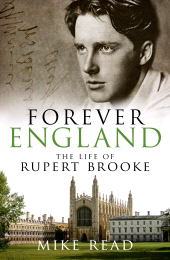 eBook, Forever England : The Life of Rupert Brooke, Biteback Publishing