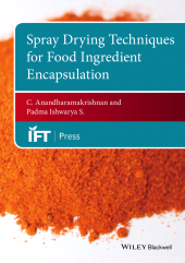 E-book, Spray Drying Techniques for Food Ingredient Encapsulation, Blackwell
