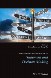 E-book, The Wiley Blackwell Handbook of Judgment and Decision Making, Blackwell