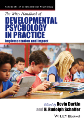 E-book, The Wiley Handbook of Developmental Psychology in Practice : Implementation and Impact, Blackwell