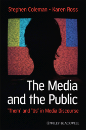 E-book, The Media and The Public : "Them" and "Us" in Media Discourse, Blackwell