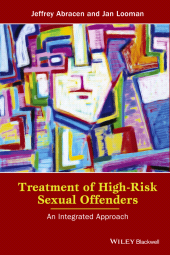 E-book, Treatment of High-Risk Sexual Offenders : An Integrated Approach, Blackwell