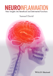E-book, Neuroinflammation : New Insights into Beneficial and Detrimental Functions, Blackwell