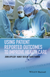 E-book, Using Patient Reported Outcomes to Improve Health Care, Blackwell