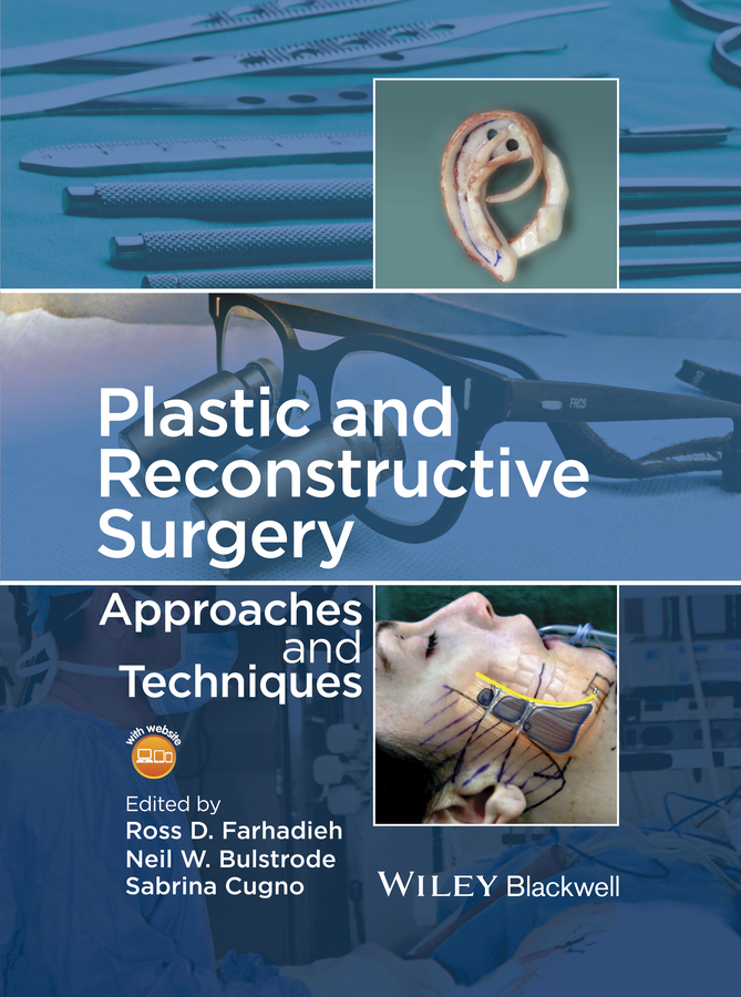 E-book, Plastic and Reconstructive Surgery : Approaches and Techniques, Blackwell