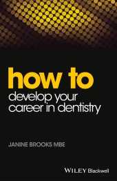 E-book, How to Develop Your Career in Dentistry, Blackwell