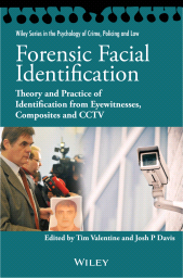 E-book, Forensic Facial Identification : Theory and Practice of Identification from Eyewitnesses, Composites and CCTV, Blackwell
