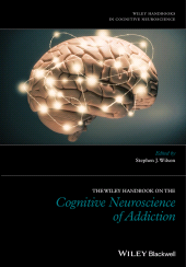 eBook, The Wiley Handbook on the Cognitive Neuroscience of Addiction, Blackwell