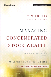 E-book, Managing Concentrated Stock Wealth : An Advisor's Guide to Building Customized Solutions, Bloomberg Press