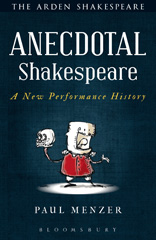 E-book, Anecdotal Shakespeare, Menzer, Paul, Bloomsbury Publishing