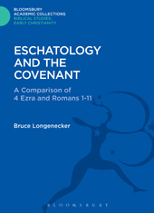 E-book, Eschatology and the Covenant, Longenecker, Bruce, Bloomsbury Publishing