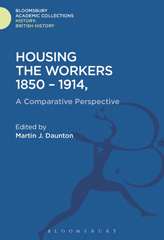 E-book, Housing the Workers, 1850-1914, Bloomsbury Publishing
