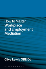 E-book, How to Master Workplace and Employment Mediation, Bloomsbury Publishing