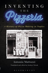 E-book, Inventing the Pizzeria, Mattozzi, Antonio, Bloomsbury Publishing