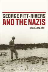E-book, George Pitt-Rivers and the Nazis, Hart, Bradley W., Bloomsbury Publishing