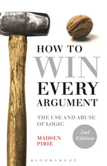 E-book, How to Win Every Argument, Pirie, Madsen, Bloomsbury Publishing