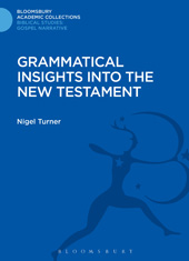 E-book, Grammatical Insights into the New Testament, Turner, Nigel, Bloomsbury Publishing