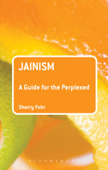 E-book, Jainism : A Guide for the Perplexed, Fohr, Sherry, Bloomsbury Publishing