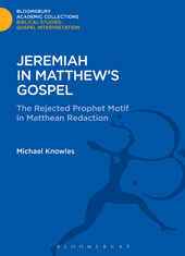 E-book, Jeremiah in Matthew's Gospel, Knowles, Michael, Bloomsbury Publishing
