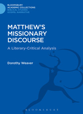 E-book, Matthew's Missionary Discourse, Weaver, Dorothy Jean, Bloomsbury Publishing