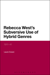 E-book, Rebecca West's Subversive Use of Hybrid Genres, Cowan, Laura, Bloomsbury Publishing