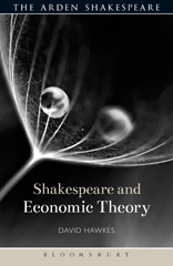 E-book, Shakespeare and Economic Theory, Hawkes, David, Bloomsbury Publishing