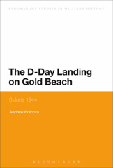 E-book, The D-Day Landing on Gold Beach, Holborn, Andrew, Bloomsbury Publishing